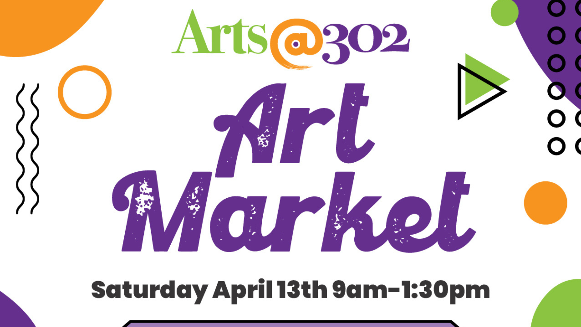 Arts 302 Art Market April 13th Arts 302