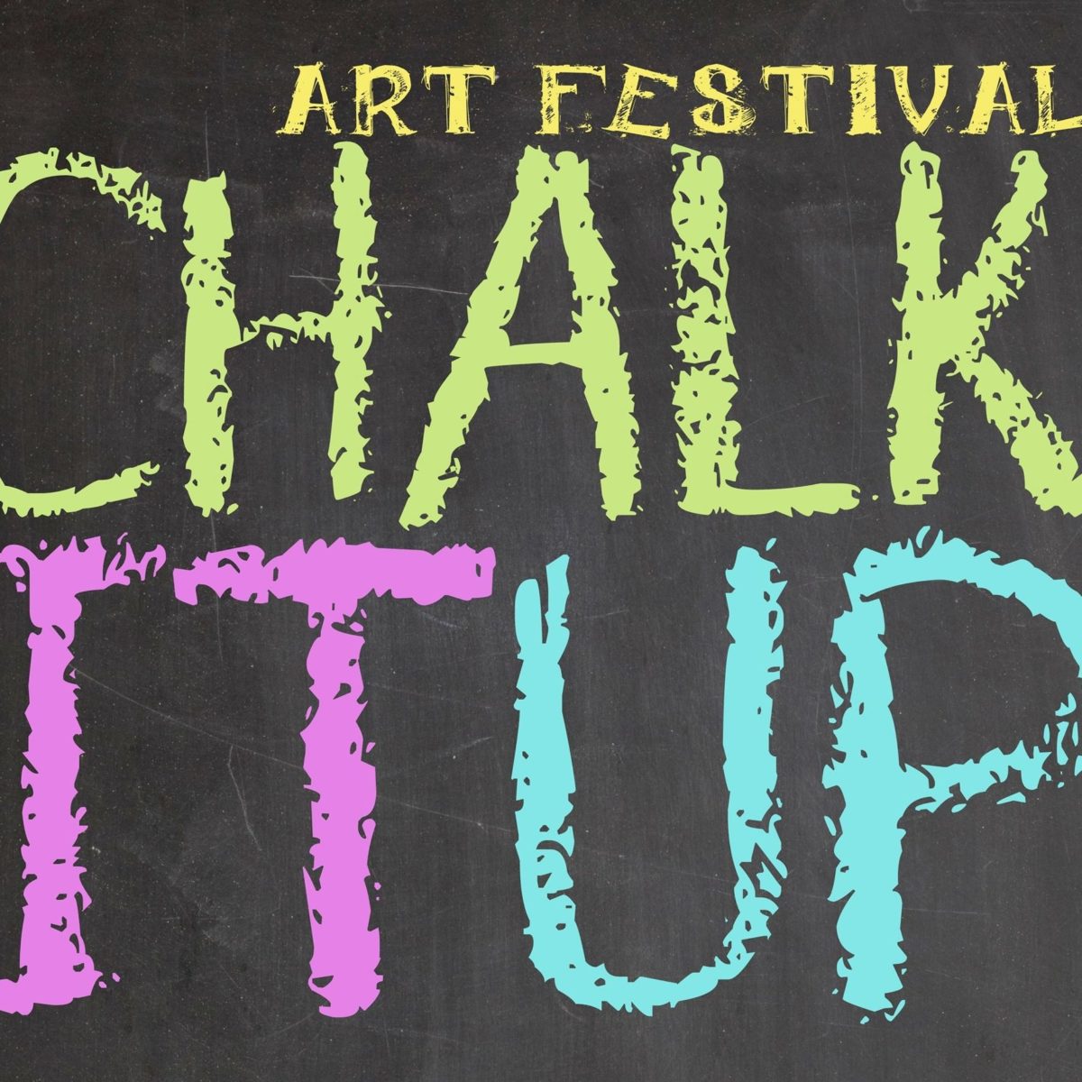 “Chalk It Up!” An Art Festival Arts 302